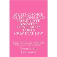 Multi Choice Questions and Immediate Answers Contracts Torts Criminal Law