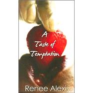 A Taste of Temptation