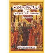 Making God Real in the Orthodox Christian Home