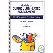 Models for Curriculum-based Assessment: A Blueprint for Learning