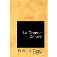 La Grande Ombre / The Great Shadow