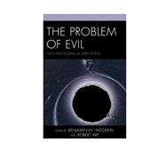 The Problem of Evil New Philosophical Directions