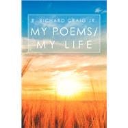 My Poems/ My Life