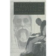 Merton & Sufism The Untold Story: A Complete Compendium