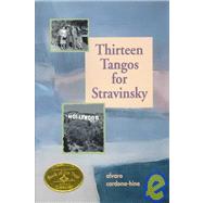 Thirteen Tangos for Stravinsky