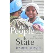 The People vs. The State Reflections on UN Authority, US Power and the Responsibility to Protect
