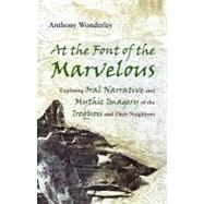 At the Font of the Marvelous