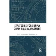 Strategies for Supply Chain Risk Management