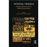 Textual Travels: Theory and Practice of Translation in India