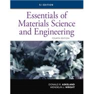 Essentials of Materials Science and Engineering, SI Edition