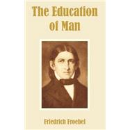 The Education Of Man