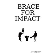 Brace for Impact