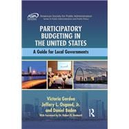 Participatory Budgeting in the United States: A Guide for Local Governments