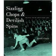 Sizzling Chops & Devilish Spins