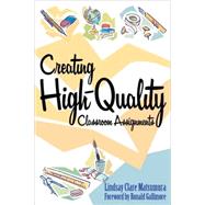 Creating High-Quality Classroom Assignments