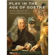 Play in the Age of Goethe