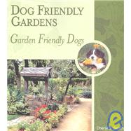 Dog Friendly Gardens, Garden Friendly Dogs