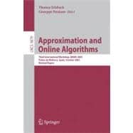 Approximation and Online Algorithms : Third International Workshop, WAOA 2005, Palma de Mallorca, Spain, October 6-7, 2005, Revised Selected Papers