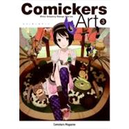 Comickers Art 3: Write Amazing Manga Stories