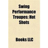 Swing Performance Troupes : Hot Shots