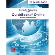Computer Accounting with QuickBooks Online: A Cloud Based Approach, 2025 Release,9781266522079
