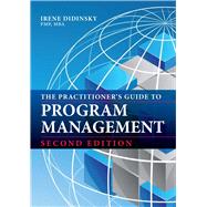 The Practitioner's Guide to Program Management Second Edition
