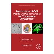 Mechanisms of Cell Death and Opportunities for Therapeutic Development