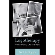 Logotherapy Viktor Frankl, Life and Work