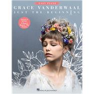 Grace Vanderwaal - Just the Beginning Includes Bonus Song 