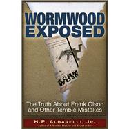 Wormwood Exposed The Truth About Frank Olson and Other Terrible Mistakes