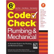 Code Check Plumbing & Mechanical 6th Edition An Illustrated Guide to the Plumbing & Mechanical Codes