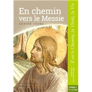 En chemin vers le Messie - Jeune - collège 1
