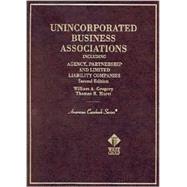 Unincorporated Business Associations Including Agency, Partnership and Limited Liability Companies: Cases and Materials