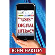 The Uses of Digital Literacy