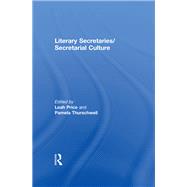 Literary Secretaries/Secretarial Culture