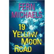19 Yellow Moon Road An Action-Packed Novel of Suspense