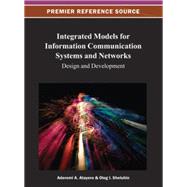 Integrated Models for Information Communication Systems and Networks