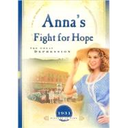 Anna's Fight for Hope: The Great Depression