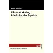 Ethno Marketing : Interkulturelle Aspekte