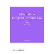 Materials on European Criminal Law Fourth Edition