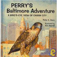 Perry's Baltimore Adventure