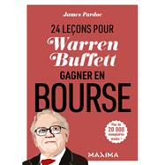 Warren Buffet : 24 leçons pour gagner en bourse - 2e éd.
