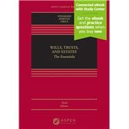 Wills, Trusts, and Estates The Essentials [Connected eBook with Study Center]