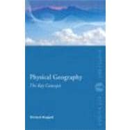 Physical Geography: The Key Concepts