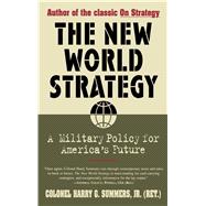 New World Strategy A Military Policy for America's Future
