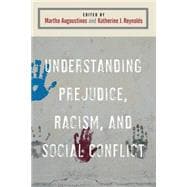 Understanding Prejudice, Racism, and Social Conflict