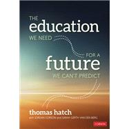 The Education We Need for a Future We Can't Predict