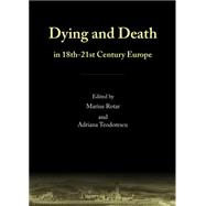 Dying and Death in 18th-21st Century Europe