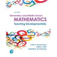 Elementary and Middle School Mathematics Teaching Developmentally,9780134802084