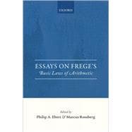 Essays on Frege's Foundations of Arithmetic